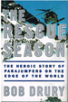 The Rescue Season: the Heroic Story of Parajumpers on the Edge of the World