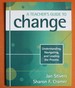 A Teacher's Guide to Change: Understanding, Navigating, and Leading the Process