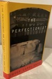 The Perfectionist and Other Plays [First Edition Hardcover]