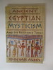 Ancient Egyptian Mysticism and Its Relevance Today