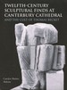 Twelfth-Century Sculptural Finds at Canterbury Cathedral and the Cult of Thomas Becket