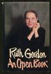 Ruth Gordon: an Open Book