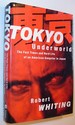 Tokyo Underworld: the Fast Times and Hard Life of an American Gangster in Japan