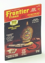 Frontier Times Magazine: July, 1972: Badman-Lawman Special!