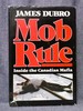 Mob Rule Inside the Canadian Mafia