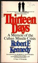 Thirteen Days a Memoir of the Cuban Missile Crises