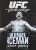 Ultimate Fighting Championship: Ultimate Iceman - Chuck Liddell