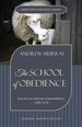 The School of Obedience: If Ye Love Me, Keep My Commandments