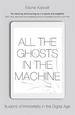 All the Ghosts in the Machine: the Digital Afterlife of Your Personal Data
