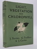 Light, Vegetation and Chlorophyll (Dj Protected By a Brand New, Clear, Acid-Free Mylar Cover)