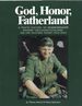 God, Honor, Fatherland; a Photo History of Panzergrenadier Division Grossdeutschland on the Eastern Front 1942-1944