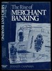 The Rise of Merchant Banking