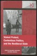 Violent Protest, Contentious Politics, and the Neoliberal State