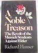 A Noble Treason: the Revolt of the Munich Students Against Hitler