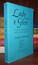 Lady of the Glen a Novel of 17th-Century Scotland and the Massacre of Glencoe