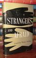 Strangers and Afraid