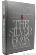Asmp Book 6 the Silver Book/the Annual of Professional Photography