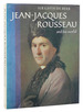 Jean-Jacques Rousseau and His World