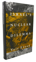 Israel's Nuclear Dilemma