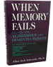 When Memory Fails: Helping the Alzheimer's and Dementia Patient