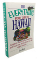 The Everything Family Guide to Hawaii Book: Lodging, Restaurants, Beaches, and Must-See Attractions for All Eight Islands