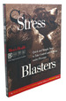 Stress Blasters: Quick and Simple Steps to Take Control and Perform Under Pressure