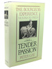 The Tender Passion the Bourgeois Experience: Victoria to Freud, Volume 2