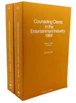 Counseling Clients in the Entertainment Industry 1984 Volume One and Two