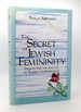 The Secret of Jewish Femininity