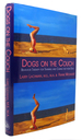 Dogs on the Couch Behavior Therapy for Training and Caring for Your Dog