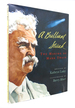 A Brilliant Streak the Making of Mark Twain