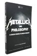 Metallica and Philosophy a Crash Course in Brain Surgery