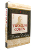 Two-Gun Cohen a Biography