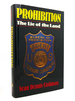 Prohibition, the Lie of the Land