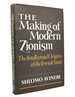 The Making of Modern Zionism the Intellectual Origins of the Jewish State