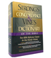 Strong's Concise Concordance and Vine's Concise Dictionary of the Bible Two Bible Reference Classics in One Handy Volume