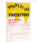 Bombers and Firesetters