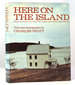 Here on the Island: Being an Account of a Way of Life Several Miles Off the Coast of Maine