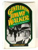 Gentleman Jimmy Walker, Mayor of the Jazz Age