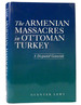 The Armenian Massacres in Ottoman Turkey a Disputed Genocide