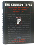 The Kennedy Tapes Inside the White House During the Cuban Missile Crisis