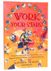 Work Your Stars! Using Astrology to Navigate Your Career Path, Shine on the Job, and Guide Your Business Decisions