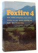 Foxfire 4 Water Systems, Fiddle Making, Logging, Gardening, Sassafras Tea, Wood Carving, and Further Affairs of Plain Living