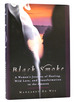 Black Smoke a Woman's Journey of Healing, Wild Love, and Transformation in the Amazon