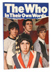 The Who in Their Own Words