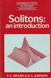 Solitons: an Introduction: Cambridge Texts in Applied Mathematics