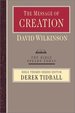 The Message of Creation: Encountering the Lord of the Universe (the Bible Speaks Today Bible Themes Series)