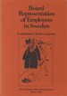 Board Representation of Employees in Sweden: a Summary From a Survey