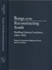 Songs of the Reconstructing South: Building Literary Louisiana, 1865-1945