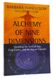 Alchemy of Nine Dimensions Decoding the Vertical Axis, Crop Circles, and the Mayan Calendar